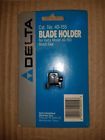 698145 069554401558 Delta Saw Blade Holder Code New Old Stock