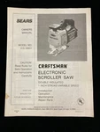 1986 Sears Craftsman Electronic Scroller Saw Owner's Manual 315.18401. Fixed Price $12.99.