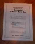 Sears Craftsman 12 Inch 3-WHEEL Band Saw Owners Manual 429.24250. Fixed Price $15.95.