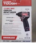 Hyper Tough 12-VOLT Max Brushless Cordless Impact Driver Led Work Light Li-ion. Fixed Price $49.99.