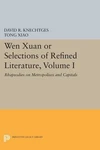 Wen Xuan Or Selections Of Refined Literature : Rhapsodies Metropolises And.... Fixed Price $129.63.