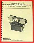 Rockwell-delta 9" X 16" Horizontal Band Saw Instructions & Parts Manual 0630. Fixed Price $19.00.