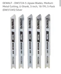 Dewalt DW3724-5, 3-INCH, 18-TPI, U-shank Medium Metal Jig Saw Blade (5 Pk). Fixed Price $12.00.