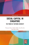 Social Capital Singapore: The Power Of Network Diversity By Vincent Chua (eng. Fixed Price $313.21.