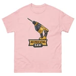 Reciprocating Saw Workplace Tools Construction Working T-shirt. Fixed Price $30.99.